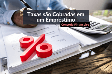 Taxas são Cobradas em um Empréstimo