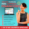 CONTROLE FINANCEIRO COMPLETO, SIMPLES, FÁCIL E SEM MENSALIDADES